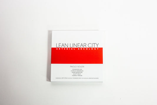 Lean Linear City: Arterial Arcology