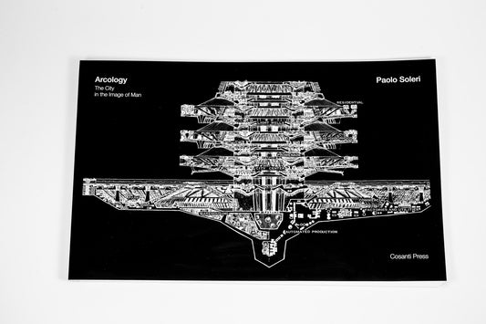 Arcology: The City in the Image of Man (50th Anniversary Edition)