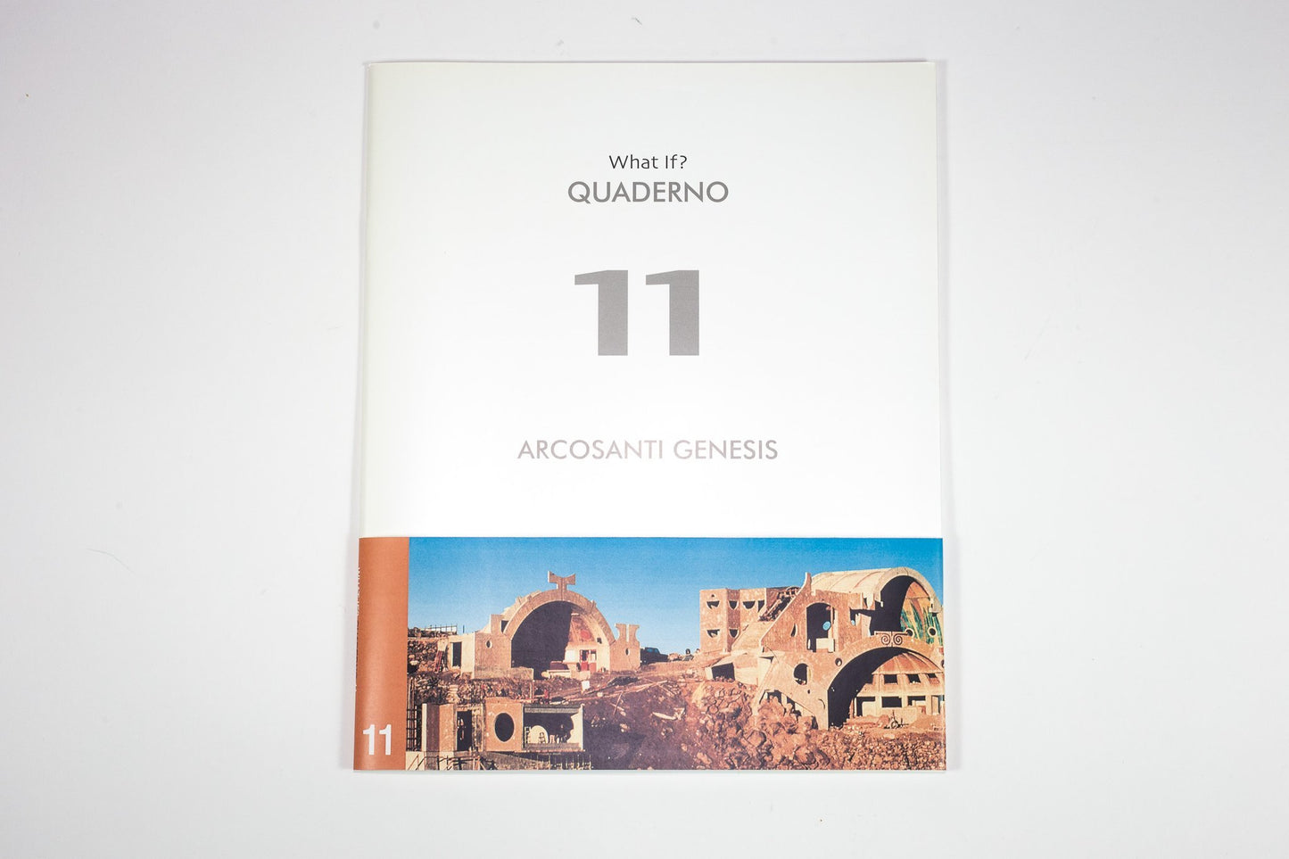 What If? Quaderno 11 - Arcosanti Genesis