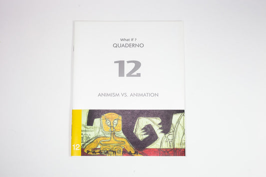 What If? Quaderno 12 - Animism vs. Animation